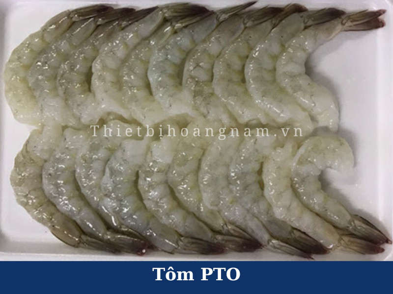 Các loại tôm xuất khẩu của Việt Nam: Tôm PTO
